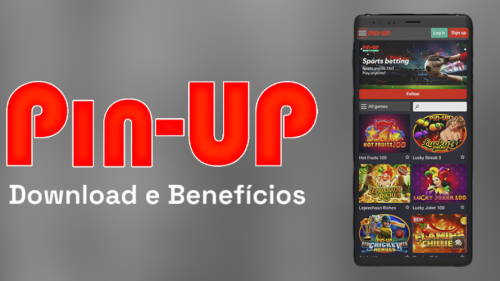 Análise do Pin up app: Tudo sobre Requisitos, Download e Benefícios